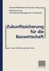 Zukunftssicherung für die Bauwirtschaft