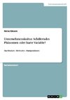 Unternehmenskultur. Schillerndes Phänomen oder harte Variable?