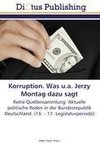 Korruption. Was u.a. Jerzy Montag dazu sagt