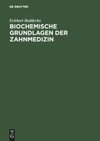 Biochemische Grundlagen der Zahnmedizin