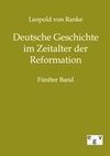 Deutsche Geschichte im Zeitalter der Reformation