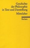 Geschichte der Philosophie 02 in Text und Darstellung. Mittelalter