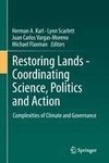 Restoring Lands - Coordinating Science, Politics and Action