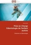 Prise en Charge Odontologie de l'enfant autiste