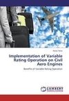 Implementation of Variable Rating Operation on Civil Aero Engines