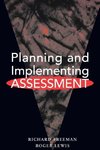 Freeman, R: Planning and Implementing Assessment