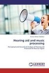 Hearing aid and music processing