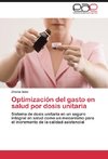 Optimización del gasto en salud por dosis unitaria