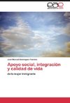 Apoyo social, integración y calidad de vida