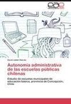 Autonomía administrativa de las escuelas públicas chilenas