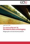 La escucha en la hermenéutica ontológica