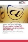 El uso social de las TIC aplicadas a la prevención del VIH/Sida