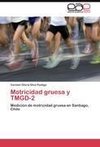 Motricidad gruesa y TMGD-2