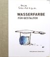 Wasserfarbe für Gestalter