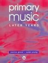 Glover, J: Primary Music: Later Years