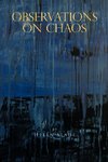 Observations on Chaos