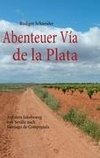 Abenteuer Vía de la Plata