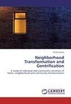 Neighborhood Transformation and Gentrification