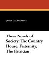 Three Novels of Society