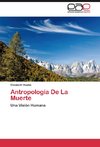 Antropología De La Muerte