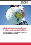 Globalización económica y educación universitaria