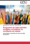 Programa de Intervención dirigido a modificar la conducta de miedo