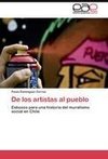 De los artistas al pueblo