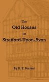 The Old Houses of Stratford-Upon-Avon