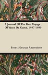 A Journal of the First Voyage of Vasco Da Gama, 1497-1499