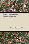 Shiraz Painting in the Sixteenth Century