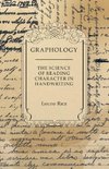 Graphology - The Science of Reading Character in Handwriting