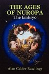 The Ages of Nuropa the Embryo