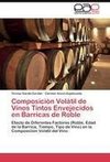 Composición Volátil de Vinos Tintos Envejecidos en Barricas de Roble