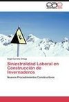 Siniestralidad Laboral en Construcción de Invernaderos