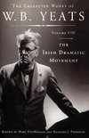 The Collected Works of W.B. Yeats Volume VIII