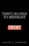 Thirty Seconds to Midnight