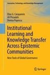 Institutional Learning and Knowledge Transfer Across Epistemic Communities