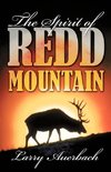 The Spirit of Redd Mountain