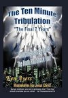 The Ten Minute Tribulation