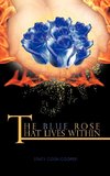 The Blue Rose That Lives Within