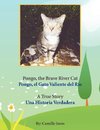 Pongo, the Brave River Cat Pongo, el Gato Valiente del Río