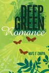 Deep Green Romance