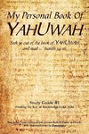 My Personal Book Of YAHUWAH Study Guide # 1