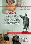 Handbuch Praxis des Geschichtsunterrichts 2 Bde