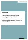 Kriminalität und Delinquenz als Lebenslagebereich?