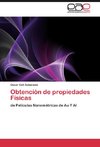 Obtención de propiedades Físicas