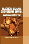 Practical Insights on Customer Service