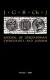 Journal of Greco-Roman Christianity and Judaism 7 (2010)