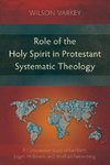 Role of the Holy Spirit in Protestant Systematic Theology