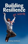 Building Resilience at Work